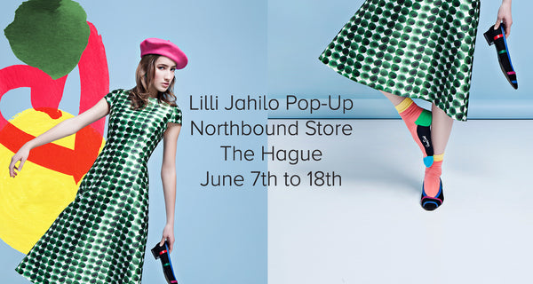 Lilli Jahilo Pop-Up Northbound Store The Hague from June 7th – 18th